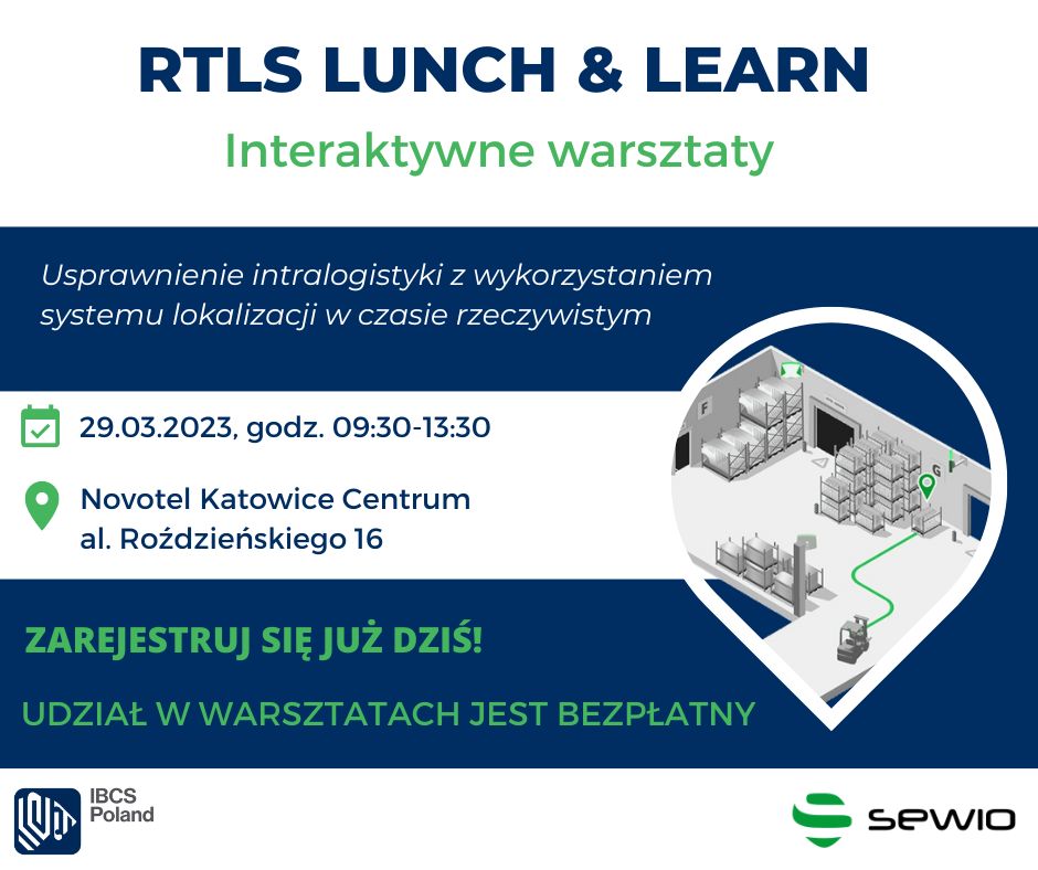 [Interaktywne warsztaty] RTLS Lunch & Learn - IBCS Poland - systemy logistyczne